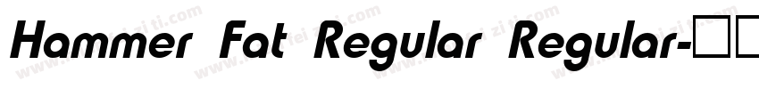 Hammer Fat Regular Regular字体转换